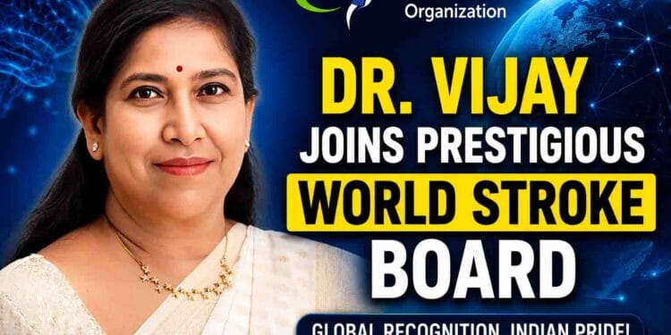 Dr. Pamidimukkala Vijay elected to the World Stroke Organization Board of Directors representing Asia–Oceania.